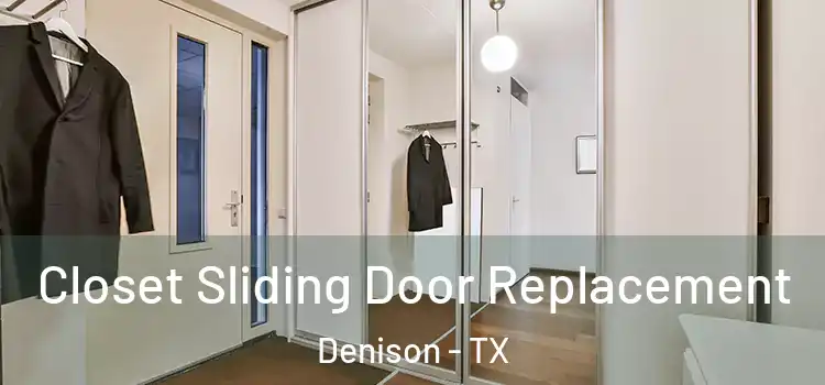 Closet Sliding Door Replacement Denison - TX