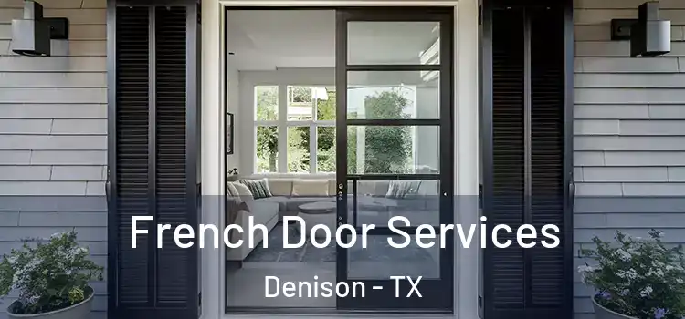 French Door Services Denison - TX