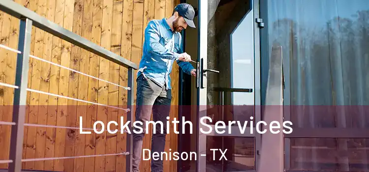Locksmith Services Denison - TX