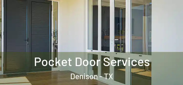 Pocket Door Services Denison - TX