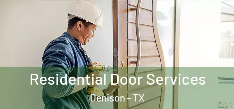 Residential Door Services Denison - TX
