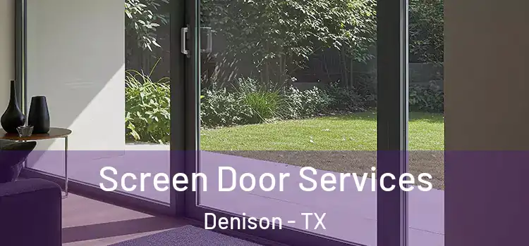Screen Door Services Denison - TX